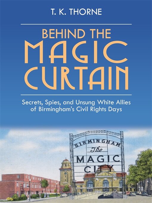 Title details for Behind the Magic Curtain by T. K. Thorne - Available